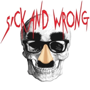 Sick & Wrong Holiday Show Spectacular 2025