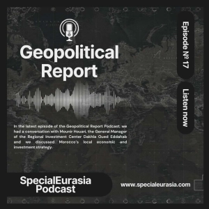 Ep. 17 – Mounir Houari Described the Investment Strategy In Dakhla’s Region