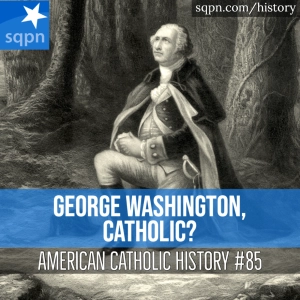 George Washington, Catholic?