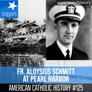 Fr. Aloysius Schmitt and the Attack on Pearl Harbor