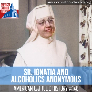 Sr. Ignatia and Alcoholics Anonymous