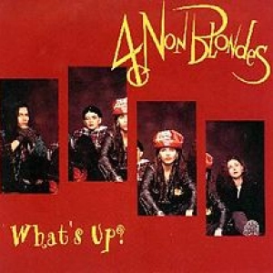 4 Non Blondes - Whats Going On*