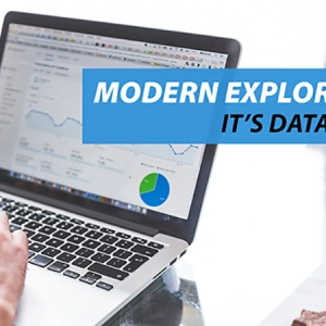 Modern Exploration: It's Data Driven