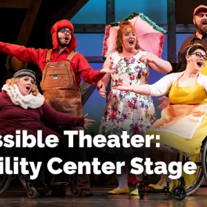 Accessible Theater: Disability Center Stage