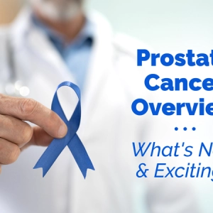 Prostate Cancer Overview: What's New and Exciting?