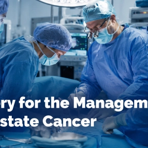 Surgery for the Management of Prostate Cancer
