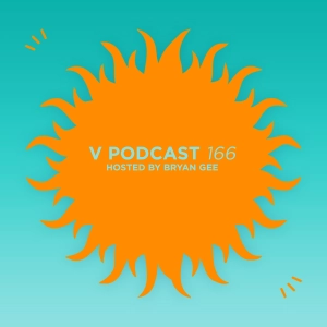 V Podcast 166 - Hosted Bryan Gee feat. Command Strange