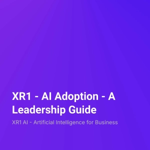 XR1 – AI Adoption – A Leadership Guide