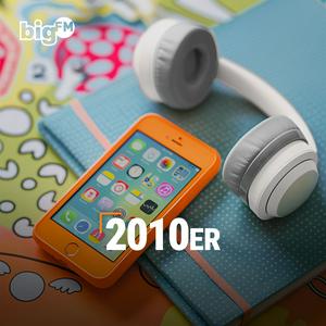 bigFM 2010er