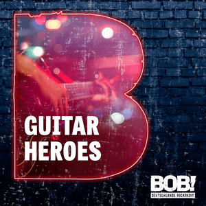 RADIO BOB! BOBs Guitar Heroes