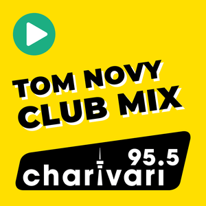 95.5 Charivari Tom Novy Club Mix