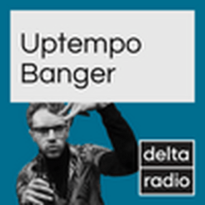 delta radio Uptempo Banger