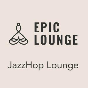 Epic-Lounge - JazzHop Lounge