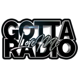 Gotta Love Me Radio