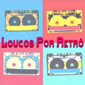 Rádio Loucos Por Retrô