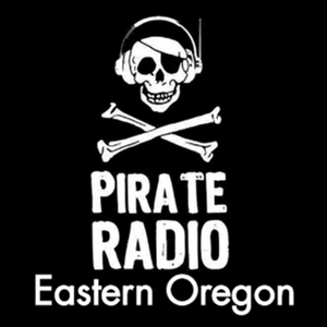 Pirate Radio Eastern Oregon
