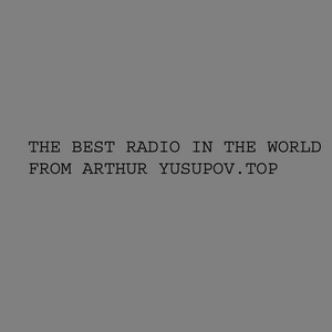 The best music of the world by Arthur Yusupov