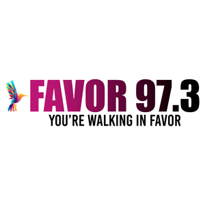 Favor 97.3 "You're Walking In Favor"