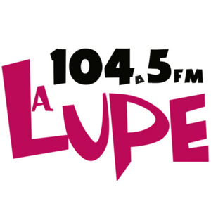 La Lupe 104.5 FM | Chihuahua