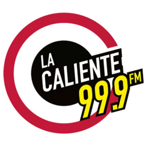 La Caliente 99.9 FM | Cuauhtémoc