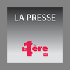 La 1ère - La presse
