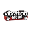 Vibration - Metal Radio!