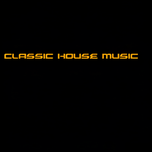 Classic House Music