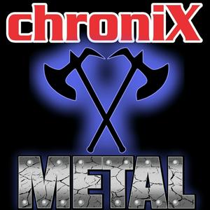 ChroniX METALCORE