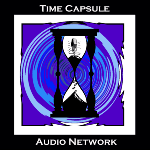 TCAN-The Time Capsule Audio Network