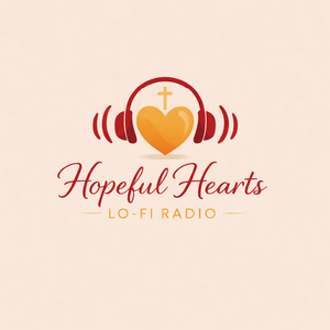 Hopeful Hearts Lo-Fi Radio
