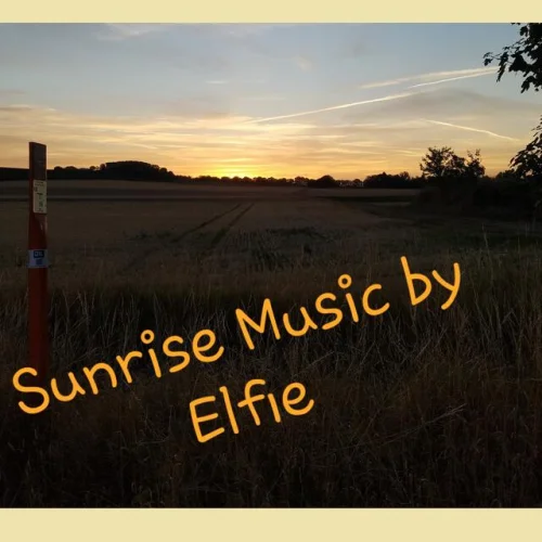Sunrise Music By Elfie