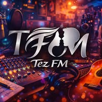 Tez FM-LIVE DJ’s