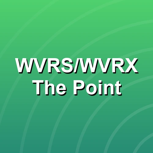 WVRS/WVRX The Point