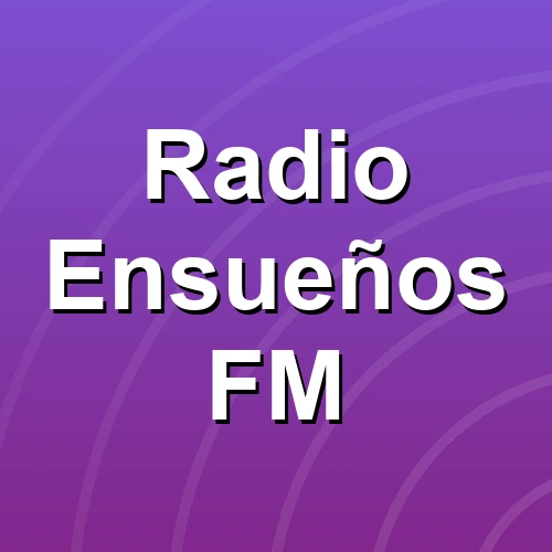 Radio Ensueños FM